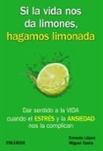 si la vida nos da limones, hagamos limonada-ernesto lopez-miguel costa-9788436835717 si la vida nos da limones, hagamos limonada-ernesto lopez-miguel costa-9788436835717