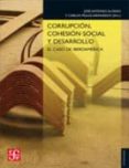 corrupcion, cohesion social y desarrollo: el caso de iberoamerica-jose antonio alonso-9788437506517 corrupcion, cohesion social y desarrollo: el caso de iberoamerica-jose antonio alonso-9788437506517