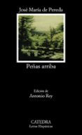 peñas arriba-jose maria de pereda-9788437607917 peñas arriba-jose maria de pereda-9788437607917
