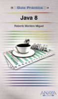 java 8 (guia practica)-roberto montero miguel-9788441535817 java 8 (guia practica)-roberto montero miguel-9788441535817