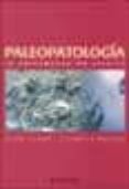 paleopatologia: la enfermedad no escrita-albert isidro-assumpcio malgosa-9788445812617 paleopatologia: la enfermedad no escrita-albert isidro-assumpcio malgosa-9788445812617
