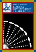 la musica contemporanea a partir de 1945-ulrich dibelius-9788446012917 la musica contemporanea a partir de 1945-ulrich dibelius-9788446012917
