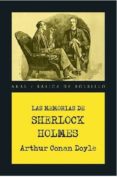 las memorias de sherlock holmes-sir arthur conan doyle-9788446043317 las memorias de sherlock holmes-sir arthur conan doyle-9788446043317