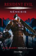 nemesis (resident evil nº 5)-s. d. perry-9788448015817 nemesis (resident evil nº 5)-s. d. perry-9788448015817