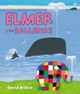 elmer y las ballenas (elmer primeras lecturas 16)-david mckee-9788448844417 elmer y las ballenas (elmer primeras lecturas 16)-david mckee-9788448844417