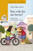 em vols fer un favor?-maria merce roca-9788448925017 em vols fer un favor?-maria merce roca-9788448925017