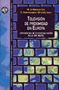 television de proximidad en europa: experiencias de descentraliza cion en la era digital-9788449016417 television de proximidad en europa: experiencias de descentraliza cion en la era digital-9788449016417