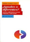 ¿iguales o diferentes?: genero, diferencia sexual, lenguaje y edu cacion-9788449308017 ¿iguales o diferentes?: genero, diferencia sexual, lenguaje y edu cacion-9788449308017