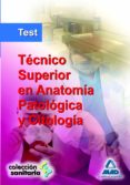 test. tecnico superior en anatomia patologica y citologia-9788466571517 test. tecnico superior en anatomia patologica y citologia-9788466571517