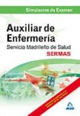 auxiliar de enfermeria servicio madrileño de salud. simulacros de examen-9788466591317 auxiliar de enfermeria servicio madrileño de salud. simulacros de examen-9788466591317