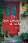 el largo camino a casa-will north-9788466634717 el largo camino a casa-will north-9788466634717