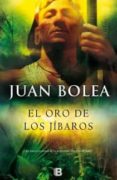el oro de los jibaros (serie martina de santo 6)-juan bolea-9788466653817 el oro de los jibaros (serie martina de santo 6)-juan bolea-9788466653817