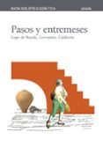 pasos y entremeses-pedro calderon de la barca-lope de rueda-miguel de cervantes saavedra-9788466703017 pasos y entremeses pedro calderon de la barca lope de rueda miguel de cervantes saavedra 9788466703017