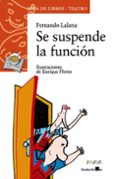 se suspende la funcion-fernando lalana-9788466739917 se suspende la funcion-fernando lalana-9788466739917