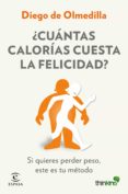 ¿cuántas calorías cuesta la felicidad? (ebook)-diego de olmedilla-9788467047417 ¿cuántas calorías cuesta la felicidad? (ebook)-diego de olmedilla-9788467047417