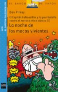 8 la noche de los mocos viventes: el capitan calzoncillos y la gran batalla contra el mocos chico bionico (i)-dav rilkey-9788467503517 8 la noche de los mocos viventes: el capitan calzoncillos y la gran batalla contra el mocos chico bionico (i)-dav rilkey-9788467503517