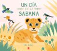 un dia en la sabana-ella bailey-9788467585117 un dia en la sabana-ella bailey-9788467585117