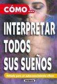 como interpretar todos sus sueños (ebook)-9788467749717 como interpretar todos sus sueños (ebook)-9788467749717