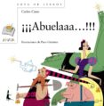 ¡¡¡abuelaaa!!!-carles cano-9788467862317 ¡¡¡abuelaaa!!!-carles cano-9788467862317