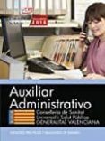 auxiliar administrativo. conselleria de sanitat universal i salut publica. generalitat valenciana. supuestos practicos y simulacros de examen-9788468171517 auxiliar administrativo. conselleria de sanitat universal i salut publica. generalitat valenciana. supuestos practicos y simulacros de examen-9788468171517