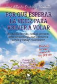 por que esperar la vejez para volver a volar (ebook)-9788468646817 por que esperar la vejez para volver a volar (ebook)-9788468646817