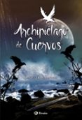 archipielago de cuervos-daniel h. chambers-9788469621417 archipielago de cuervos-daniel h. chambers-9788469621417