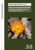 diseño universal para el aprendizaje: educacion para todos y practicas de enseñanza inclusivas-carmen alba pastor-9788471128317 diseño universal para el aprendizaje: educacion para todos y practicas de enseñanza inclusivas-carmen alba pastor-9788471128317
