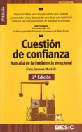 cuestion de confianza: mas alla de la inteligencia emocional (2ª ed.)-sixto jimenez muniain-9788473564717 cuestion de confianza: mas alla de la inteligencia emocional (2ª ed.)-sixto jimenez muniain-9788473564717