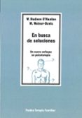 en busca de soluciones: un nuevo enfoque en psicoterapia-william hudson o hanlon-9788475096117 en busca de soluciones: un nuevo enfoque en psicoterapia-william hudson o hanlon-9788475096117