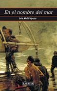 en el nombre del mar-luis mollá ayuso-9788475849317 en el nombre del mar luis mollá ayuso 9788475849317