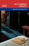 nit d ombres voraces-agustin fernandez-9788476607817 nit d ombres voraces-agustin fernandez-9788476607817