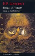 hongos de yuggoth: y otros poemas fantasticos-h.p. lovecraft-9788477026617 hongos de yuggoth: y otros poemas fantasticos-h.p. lovecraft-9788477026617