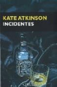 incidentes (saga jackson brodie 2)-kate atkinson-9788477652717 incidentes (saga jackson brodie 2)-kate atkinson-9788477652717