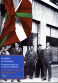 al servicio del extranjero: historia del servicio vasco de inform acion (1936-1943)-juan carlos jimenez de aberasturi-9788477742517 al servicio del extranjero: historia del servicio vasco de inform acion (1936-1943)-juan carlos jimenez de aberasturi-9788477742517
