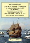 viaje a la isla de vancouver y a la costa noroeste de américa realizado por las goletas sutil y mexicana en 1792 para explorar-josé espinosa y tello-9788478134717 viaje a la isla de vancouver y a la costa noroeste de américa realizado por las goletas sutil y mexicana en 1792 para explorar-josé espinosa y tello-9788478134717