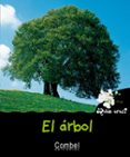 el arbol (¿quien eres? naturaleza)-helene montardre-9788478643417 el arbol (¿quien eres? naturaleza)-helene montardre-9788478643417