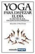 yoga para empezar el dia: el saludo al sol-begoña odriozola-9788479013417 yoga para empezar el dia: el saludo al sol-begoña odriozola-9788479013417