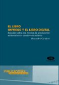 el libro impreso y el libro digital: estudio sobre los modos de p roduccion editorial en el cambio de milenio-alessandro cavaliere-9788479088217 el libro impreso y el libro digital: estudio sobre los modos de p roduccion editorial en el cambio de milenio-alessandro cavaliere-9788479088217
