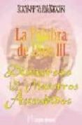 enseñanzas del maestro saint germain: la palabra de dios iii (dis cursos de los maestros ascendidos)-9788479102517 enseñanzas del maestro saint germain: la palabra de dios iii (dis cursos de los maestros ascendidos)-9788479102517