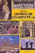 guia de santiago de compostela-ramon izquierdo-9788480124317 guia de santiago de compostela-ramon izquierdo-9788480124317