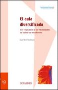 el aula diversificada: dar respuestas a las necesidades de todos los estudiantes-carol ann tomlinson-9788480634717 el aula diversificada: dar respuestas a las necesidades de todos los estudiantes-carol ann tomlinson-9788480634717
