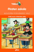 piraten eskola-agustin fernandez paz-9788481188417 piraten eskola-agustin fernandez paz-9788481188417