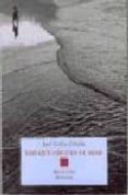 los que cruzan el mar-jose carlos cataño-9788481916317 los que cruzan el mar-jose carlos cataño-9788481916317