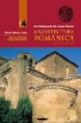 arte religioso del alto aragon oriental iv: arquitectura romanica (siglos x-xi, xii y xiii)-jose luis acin fanlo-manuel iglesias costa-enrique calvera nerin-9788483211717 arte religioso del alto aragon oriental iv: arquitectura romanica (siglos x-xi, xii y xiii)-jose luis acin fanlo-manuel iglesias costa-enrique calvera nerin-9788483211717