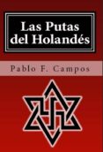 las putas del holandés (ebook)-pablo f. campos-9788483263617 las putas del holandés (ebook)-pablo f. campos-9788483263617