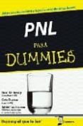 pnl para dummies: ¡educa a tu inconsciente y logra hacer realidad tus deseos!-romilla ready-9788483581117 pnl para dummies: ¡educa a tu inconsciente y logra hacer realidad tus deseos!-romilla ready-9788483581117
