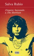 zingara: buscando a jim morrison-salva rubio-9788483653517 zingara: buscando a jim morrison-salva rubio-9788483653517