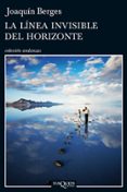 la linea invisible del horizonte-joaquin berges-9788483838617 la linea invisible del horizonte-joaquin berges-9788483838617