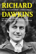 una curiosidad insaciable: los años de formacion de un cientifico en africa y oxford-richard dawkins-9788483839317 una curiosidad insaciable: los años de formacion de un cientifico en africa y oxford-richard dawkins-9788483839317