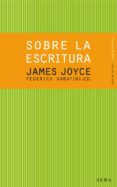 sobre la escritura. james joyce (ebook)-james joyce-9788484288817 sobre la escritura. james joyce (ebook)-james joyce-9788484288817